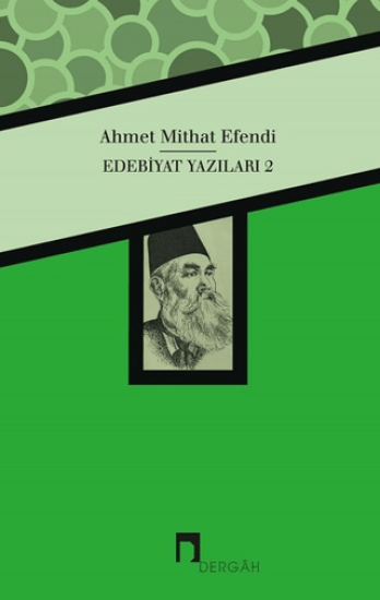 Dergah Yayınları, Edebiyat Yazıları 2, Ahmet Mithat Efendi