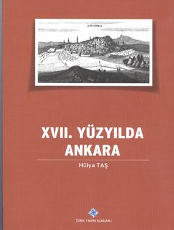 Türk Tarih Kurumu, XVII. Yüzyılda Ankara, Hülya Taş