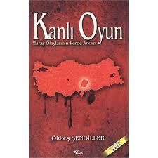 İbre Yayınevi, Kanlı Oyun Maraş Olayları’nın Perde Arkası, Ökkeş Şendiller