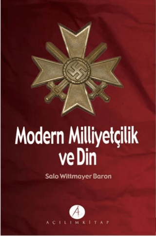 Açılım Kitap, Modern Milliyetçilik ve Din, Salo Wittmayer Baron