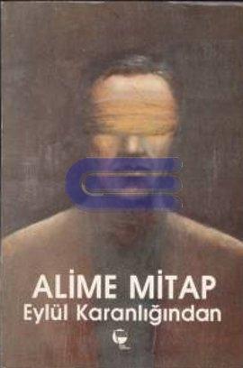 Etki Yayınları, Eylül Karanlığından, Alime Mitap