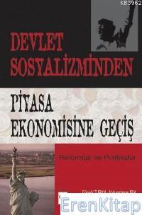 Ekin Kitabevi Yayınları, Devlet Sosyalizminden Piyasa Ekonomisine Geçiş Reformlar ve Politikalar, Güngör Turan