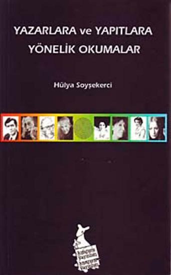 Kanguru Yayınları, Yazarlara ve Yapıtlara Yönelik Okumalar, Hülya Soyşekerci