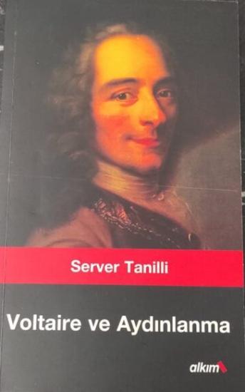 Alkım Kitapçılık Yayıncılık, Voltaire ve Aydınlanma, Server Tanilli