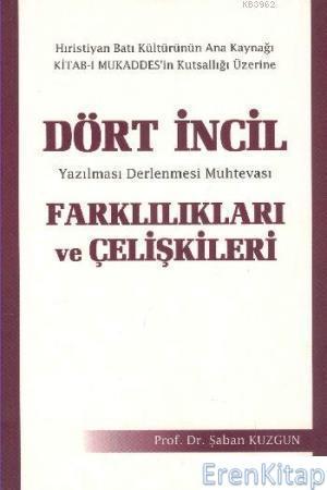 Fazilet Neşriyat ve Matbaacılık, Dört İncil Farklılıkları ve Çeşitleri, Şaban Kuzgun