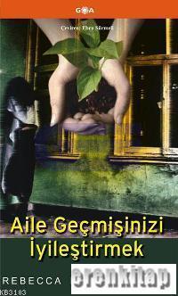 GOA Basım Yayın, Aile Geçmişinizi İyileştirmek, Rebecca Linder Hintze