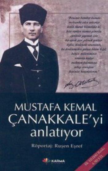 Karma Kitaplar, Mustafa Kemal Çanakkale’yi Anlatıyor, Ruşen Eşref