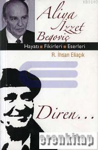 İnşa Yayınları, Aliya İzzet Begoviç, R. İhsan Eliaçık