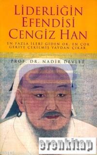 Güzeldünya Kitapları Basım Yayın, Liderliğin Efendisi Cengiz Han, Nadir Devlet