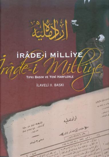 Buruciye Yayınları, İrade - i Milliye Tıpkı Basım ve Yeni Harflerle, Kolektif