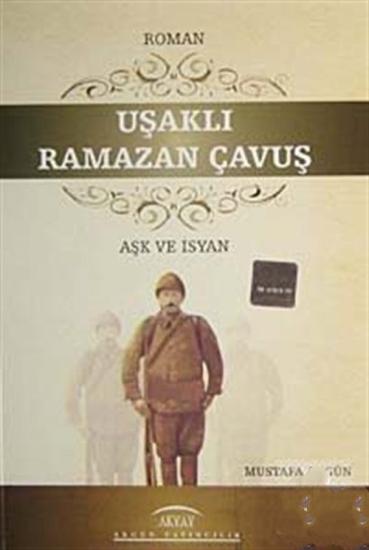 Akgün Yayıncılık, Uşaklı Ramazan Çavuş, Mustafa Akgün