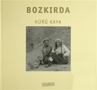 Fotoğrafevi Yayınları, Bozkırda, Hürü Kaya