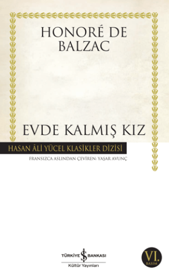 İş Bankası Kültür Yayınları, Evde Kalmış Kız, Honore de Balzac