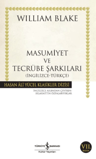 İş Bankası Kültür Yayınları, İnsan Ruhunun İki Zıt Durumunu Gösteren Masumiyet ve Tecrübe Şarkıları - ( İngilizce - Türkçe ), William Blake