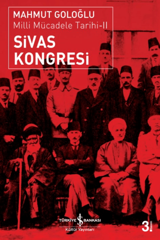 İş Bankası Kültür Yayınları, Sivas Kongresi, Mahmut Goloğlu