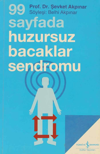 İş Bankası Kültür Yayınları, 99 Sayfada Huzursuz Bacaklar Sendromu, Şevket Akpınar