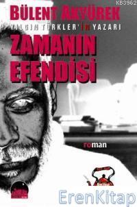 Kent Kitap, Zamanın Efendisi, Bülent Akyürek