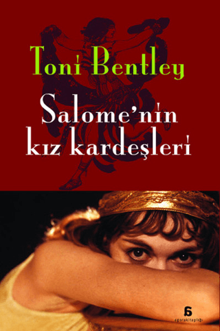 Agora Kitaplığı, Salome’nin Kız Kardeşleri, Toni Bentley