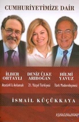 Aşina Kitaplar, Cumhuriyetimize Dair, İsmail Küçükkaya