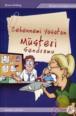 Kaizen Yayınları, Cehennemi Yaşatan Müşteri Sendromu, Shaun Belding