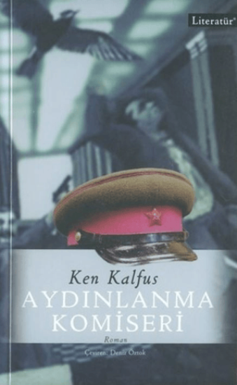 Literatür Yayıncılık, Aydınlanma Komiseri, Ken Kalfus