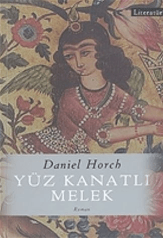 Literatür Yayıncılık, Yüz Kanatlı Melek, Daniel Horch