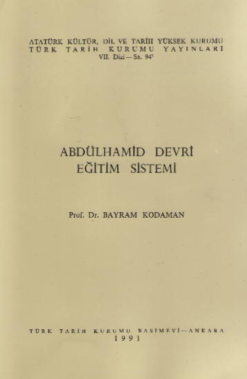 Türk Tarih Kurumu, Abdülhamid Devri Eğitim Sistemi, Bayram Kodaman