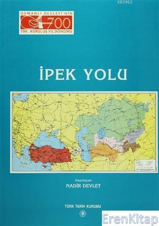 Türk Tarih Kurumu, İpek Yolu, Kolektif