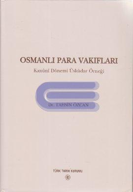 Türk Tarih Kurumu, Osmanlı Para Vakıfları, Tahsin Özcan