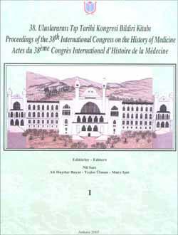 Türk Tarih Kurumu, 38. Uluslararası Tıp Tarihi Kongresi Bildiri Kitabı, Cilt 1-3 takım : Proceedings of the 38. International Congress on the History of Medicine : Actes du 38. International d’Histoir