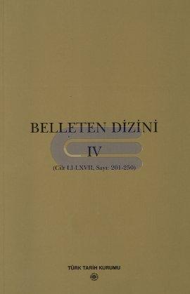 Türk Tarih Kurumu, Belleten : Dizini 4 Sayı : 201-250 Cilt : 51-62, Kolektif