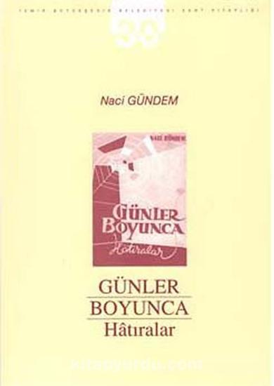 Apikam, Günler Boyunca Hatıralar, Naci Gündem