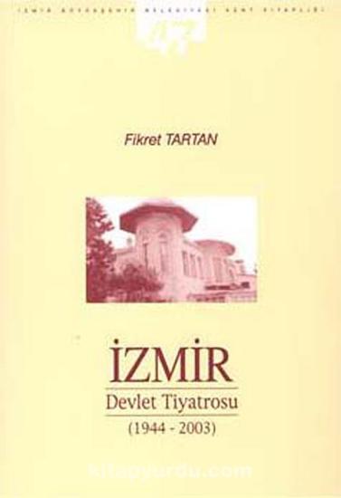 Apikam, İzmir Devlet Tiyatrosu (1944 - 2003), Fikret Tartan