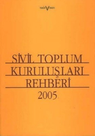 Tarih Vakfı Yurt Yayınları, Sivil Toplum Kuruluşları Rehberi 2005, Kolektif