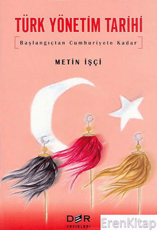 Der Yayınları, Türk Yönetim Tarihi, Metin İşçi