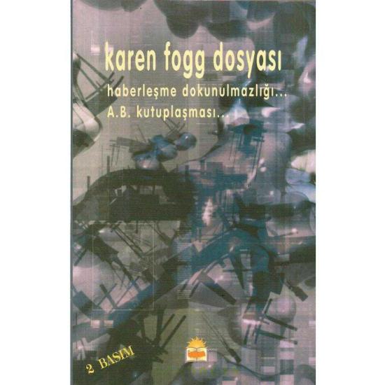 Gündoğan Yayınları, Karen Fogg Dosyası Haberleşme Dokunulmazlığı A.B. Kutuplaşması, Eren Gündoğan