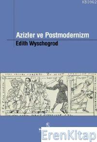 İnsan Yayınları, Azizler ve Postmodernizm, Edith Wyschogrod