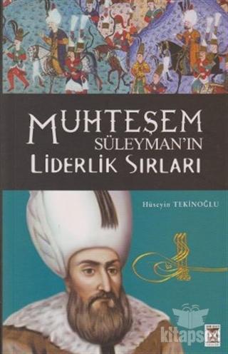 Kum Saati Yayınları, Muhteşem Süleyman Yönetim ve Liderlik Sırları, Hüseyin Tekinoğlu