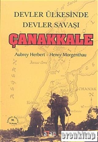 Ataç Yayınları, Devler Ülkesinde Devler Savaşı Çanakkale, Henry Morgenthau