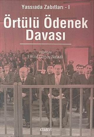 Kitabevi Yayınları, Örtülü Ödenek Davası - Yassıada Zabıtları 1, Emine Gürsoy Naskali