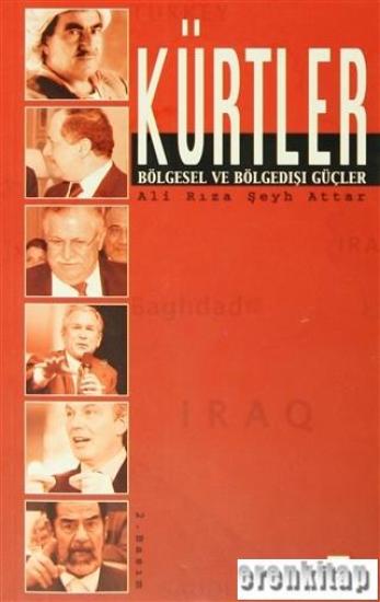 Anka Yayınları, Kürtler : Bölgesel ve Bölge Dışı Güçler, Ali Rıza Şeyh Attar