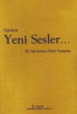 Gözlem Gazetecilik, Öykülerle Yeni Sesler : 3. Gila Kohen Öykü Yarışması, Kolektif