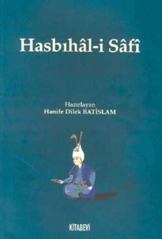 Kitabevi Yayınları, Hasbıhal-i Safi, Hanife Dilek Batislam