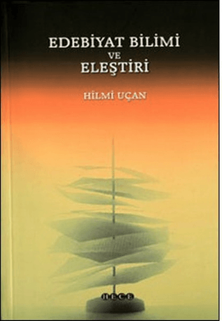 Hece Yayınları, Edebiyat Bilimi ve Eleştiri, Hilmi Uçan