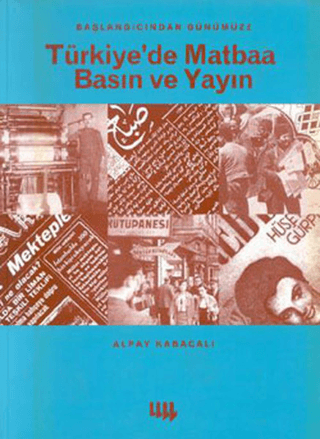 Literatür Yayıncılık, Türkiye’de Matbaa Basın ve Yayın, Alpay Kabacalı