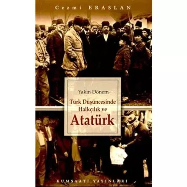 Kum Saati Yayınları, Yakın Dönem Türk Düşüncesinde Halkçılık ve Atatürk, Cezmi Eraslan