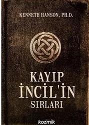 Kozmik Kitaplar, Kayıp İncil’in Sırları, Kenneth Hanson