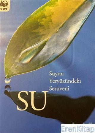 Doğal Hayatı Koruma Derneği, Su : Suyun Yeryüzündeki Serüveni, Deniz Öztok