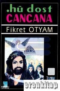 Gün Yayıncılık, Hu Dost Cancana, Fikret Otyam