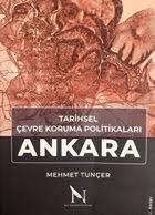 Kültür ve Turizm Bakanlığı Yayınları, Tarihsel Çevre Koruma Politikaları Ankara, Mehmet Tunçer